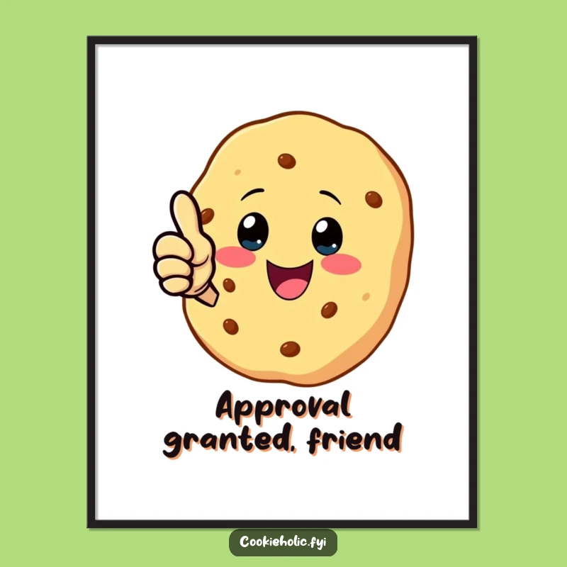 Funny Kawaii Cookie Thumbs Up Poster: Inspirational Character Art, Unique Funny Gift