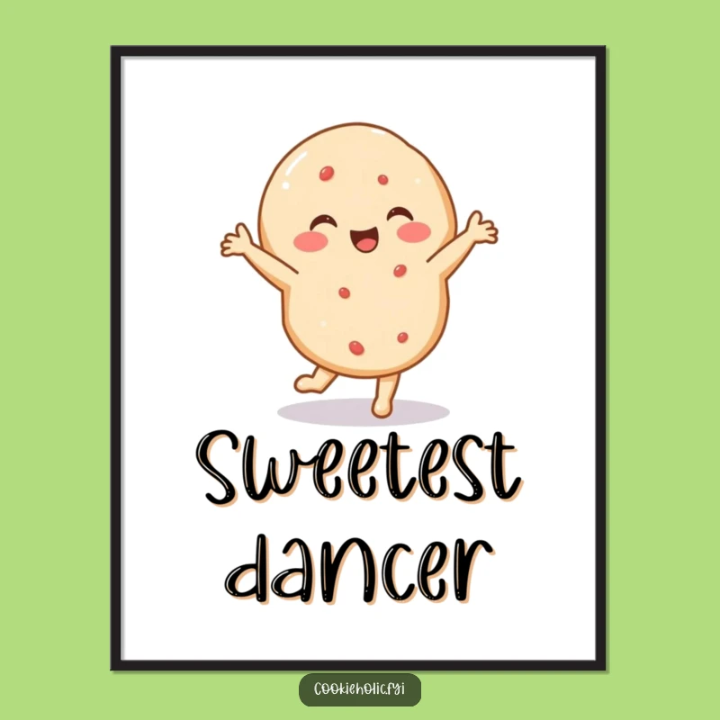 Funny Sugar Cookie Dance Poster - Energetic Art, Hilarious Gift