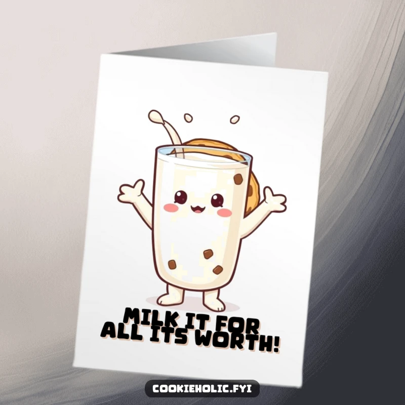 Funny Free Printable Birthday Card: Cookie character lovingly embraces a giant glass of milk, wishing happy birthday.
