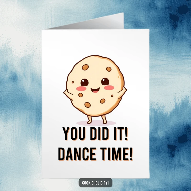 Free printable congratulations card featuring a cookie with a happy expression doing a little shimmy, celebrating a win.