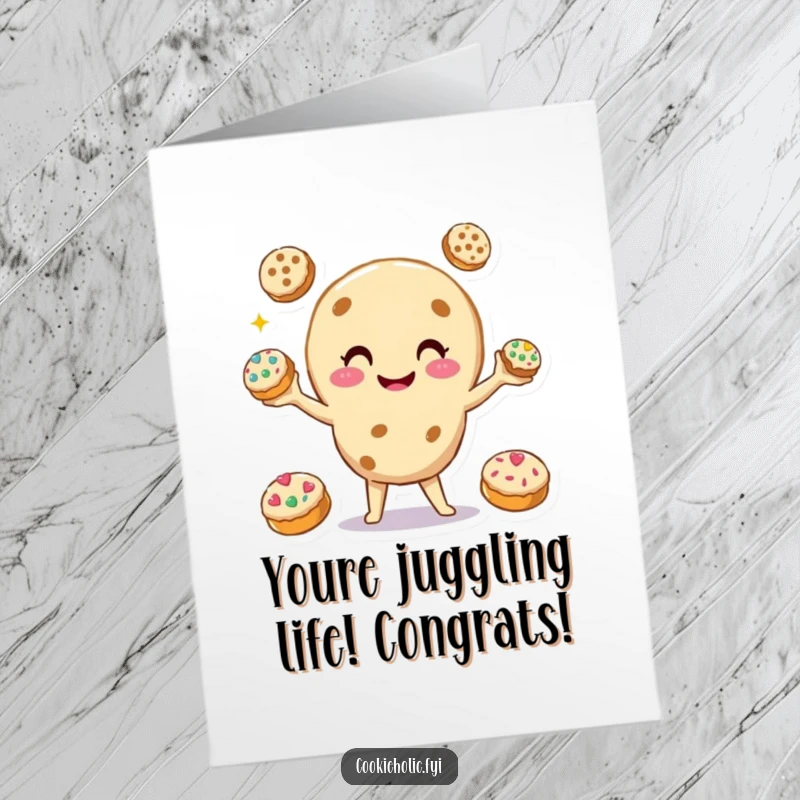 Funny Free Printable Congrats Card: Smiling cookie character juggling three smaller, decorated cookies, a unique gift.